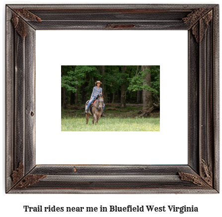 trail rides near me in Bluefield, West Virginia